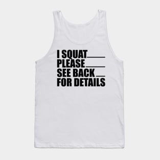 Workout - I squat please see back for details Tank Top